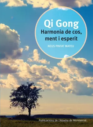 QI GONG HARMONIA DE COS, MENT I ESPERIT