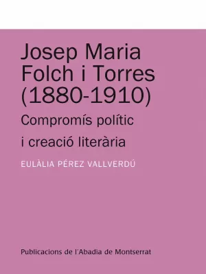 JOSEP MARIA FOLCH I TORRES 1880-1910 JOSEP MARIA FOLCH I TORRES 1880-1910