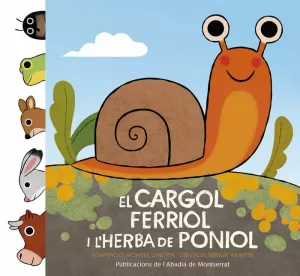 EL CARGOL FERRIOL I L'HERBA DE PONIOL