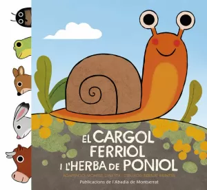 EL CARGOL FERRIOL I L'HERBA DE PONIOL EL CARGOL FERRIOL I L'HERBA DE PONIOL