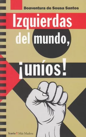 IZQUIERDAS DEL MUNDO, ¡UNIOS !