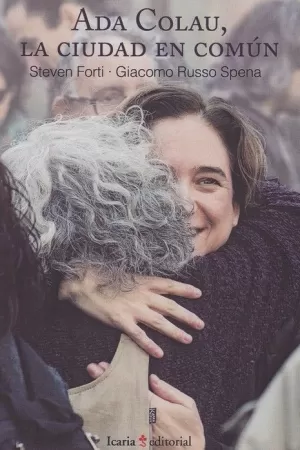 ADA COLAU, LA CIUDAD EN COMÚN