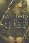 BAUTISMO DE FUEGO BAUTISMO DE FUEGO