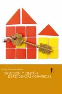 DIRECCIÓN Y GESTIÓN DE RESIDENCIAS GERIÁTRICAS