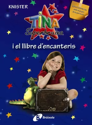 TINA SUPERBRUIXA I EL LLIBRE D'ENCANTERIS