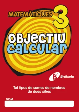 MATEMATIQUES 3 OBJECTIU CALCULAR