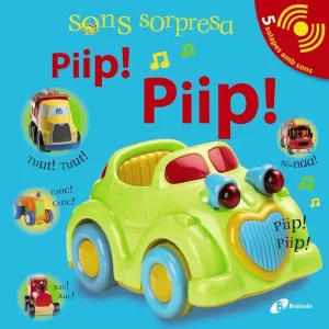 SONS SORPRESA - PIIP! PIIP! SONS SORPRESA - PIIP! PIIP!