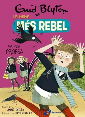 ENID BLYTON. LA NENA MÉS REBEL, 7. LA NENA MÉS REBEL FA UNA PROESA