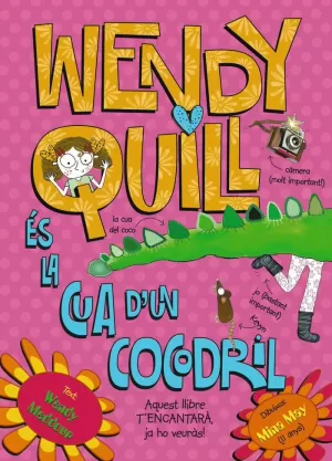 WENDY QUILL ÉS LA CUA D'UN COCODRIL