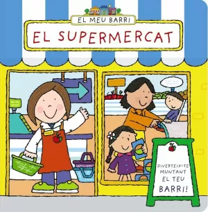 EL MEU BARRI. EL SUPERMERCAT EL MEU BARRI. EL SUPERMERCAT