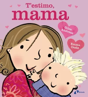 T'ESTIMO, MAMA T'ESTIMO, MAMA