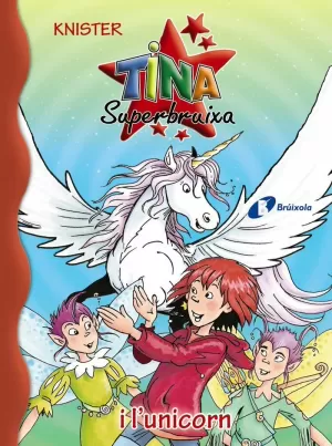 TINA SUPERBRUIXA I L ' UNICORN