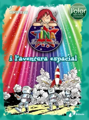 TINA SUPERBRUIXA I L´AVENTURA ESPACIAL