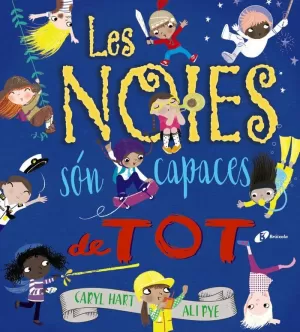 LES NOIES SÓN CAPACES DE TOT