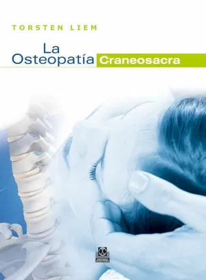OSTEOPATÍA CRANEOSACRA, LA (BICOLOR) OSTEOPATÍA CRANEOSACRA, LA (BICOLOR)