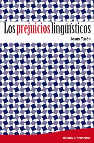 LOS PREJUICIOS LINGÜÍSTICOS