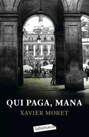 QUI PAGA, MANA QUI PAGA, MANA