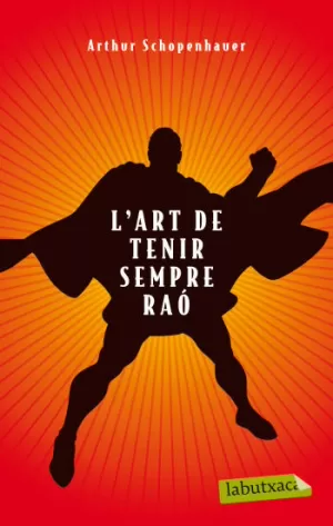 L'ART DE TENIR SEMPRE RAÓ