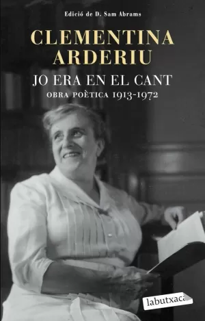 JO ERA EN EL CANT: OBRA POÈTICA 1913-1972