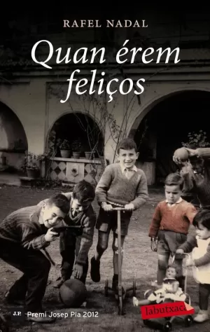 QUAN ÉREM FELIÇOS QUAN ÉREM FELIÇOS