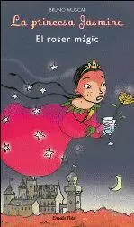 EL ROSER MÀGIC PRINCESA JASMINA
