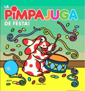 LA PIMPAJUGA DE FESTA!