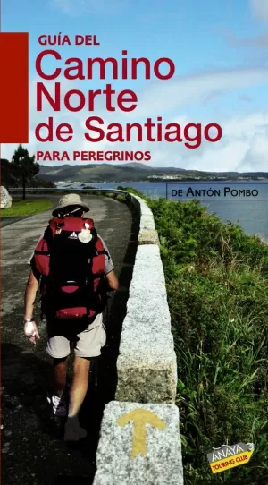 GUÍA DEL CAMINO NORTE DE SANTIAGO PARA PEREGRINOS 2010