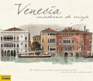 VENECIA CUADERNO DE VIAJE VENECIA CUADERNO DE VIAJE