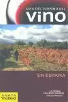 GUÍA DEL TURISMO DEL VINO EN ESPAÑA (2013)