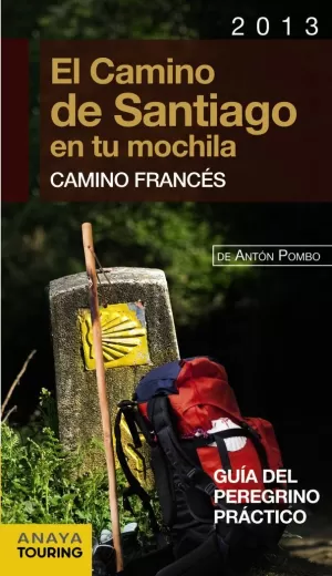 EL CAMINO DE SANTIAGO EN TU MOCHILA. CAMINO FRANCÉS