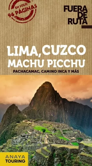 FUERA DE RUTA LIMA, CUZCO, MACHU PICCHU