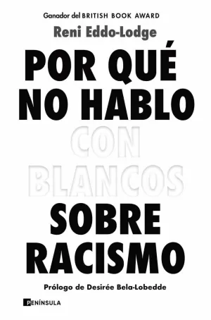 POR QUÉ NO HABLO CON BLANCOS SOBRE RACISMO POR QUÉ NO HABLO CON BLANCOS SOBRE RACISMO