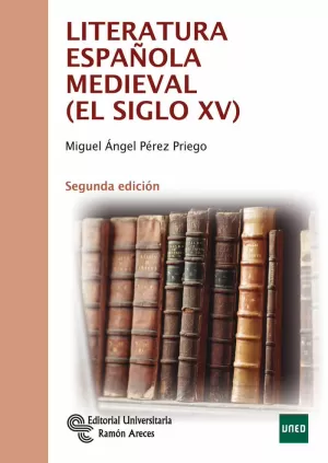 LITERATURA ESPAÑOLA MEDIEVAL (EL SIGLO XV)