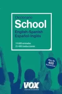 DICCIONARIO SCHOOL ENGLISH SPANISH / ESPAÑOL-INGLÉS