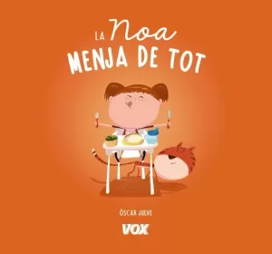 LA NOA MENJA DE TOT