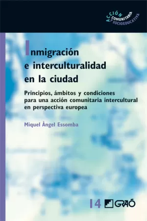 INMIGRACIÓN E INTERCULTURALIDAD EN LA CIUDAD