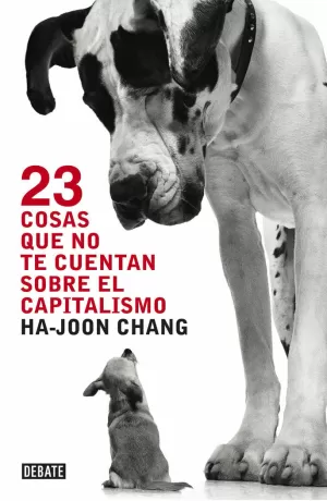 23 COSAS QUE NO TE CUENTAN SOBRE EL CAPITALISMO