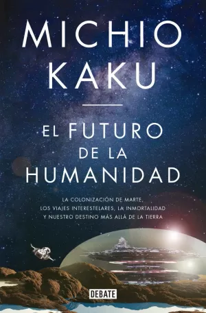 EL FUTURO DE LA HUMANIDAD EL FUTURO DE LA HUMANIDAD
