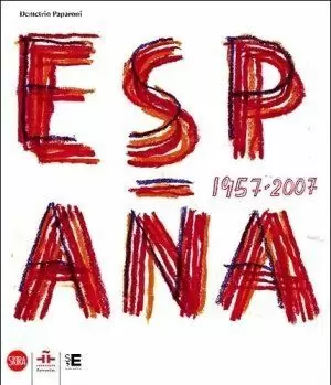 ESPAÑA - ARTE ESPAÑOL 1957-2007