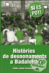 HISTRIES DE DESNONAMENTS A BADALONA