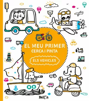 EL MEU PRIMER CERCA I PINTA - ELS  VEHICLES