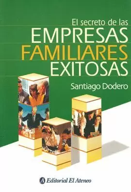 SECRETO DE LAS EMPRESAS FAMILIARES EXISTOSAS