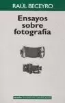 ENSAYOS SOBRE FOTOGRAFIA ENSAYOS SOBRE FOTOGRAFIA