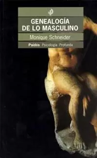 GENEALOGIA DE LO MASCULINO GENEALOGIA DE LO MASCULINO