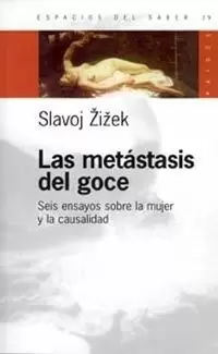 LAS METÁSTASIS DEL GOCE