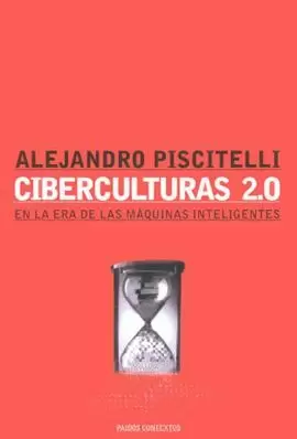 CIBERCULTURAS 2.0 CIBERCULTURAS 2.0