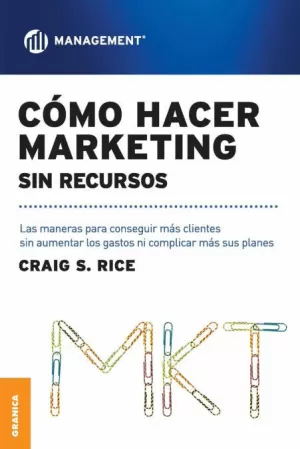 CÓMO HACER MÁRKETING SIN RECURSOS