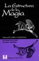LA ESTRUCTURA DE LA MAGIA