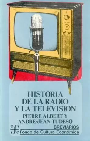 HISTORIA DE LA RADIO Y LA TELEVISION