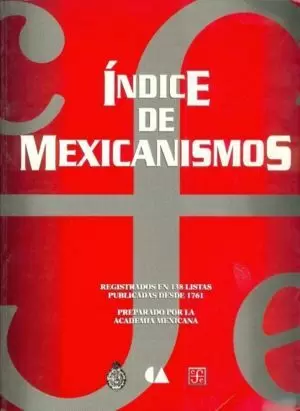 INDICE DE MEXICANISMOS + DISQUETE